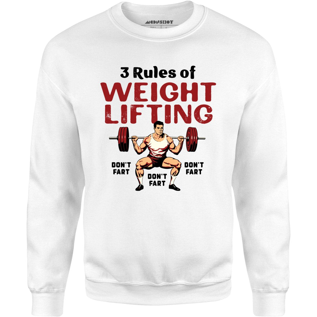 3 Rules of Weightlifting - Unisex Sweatshirt
