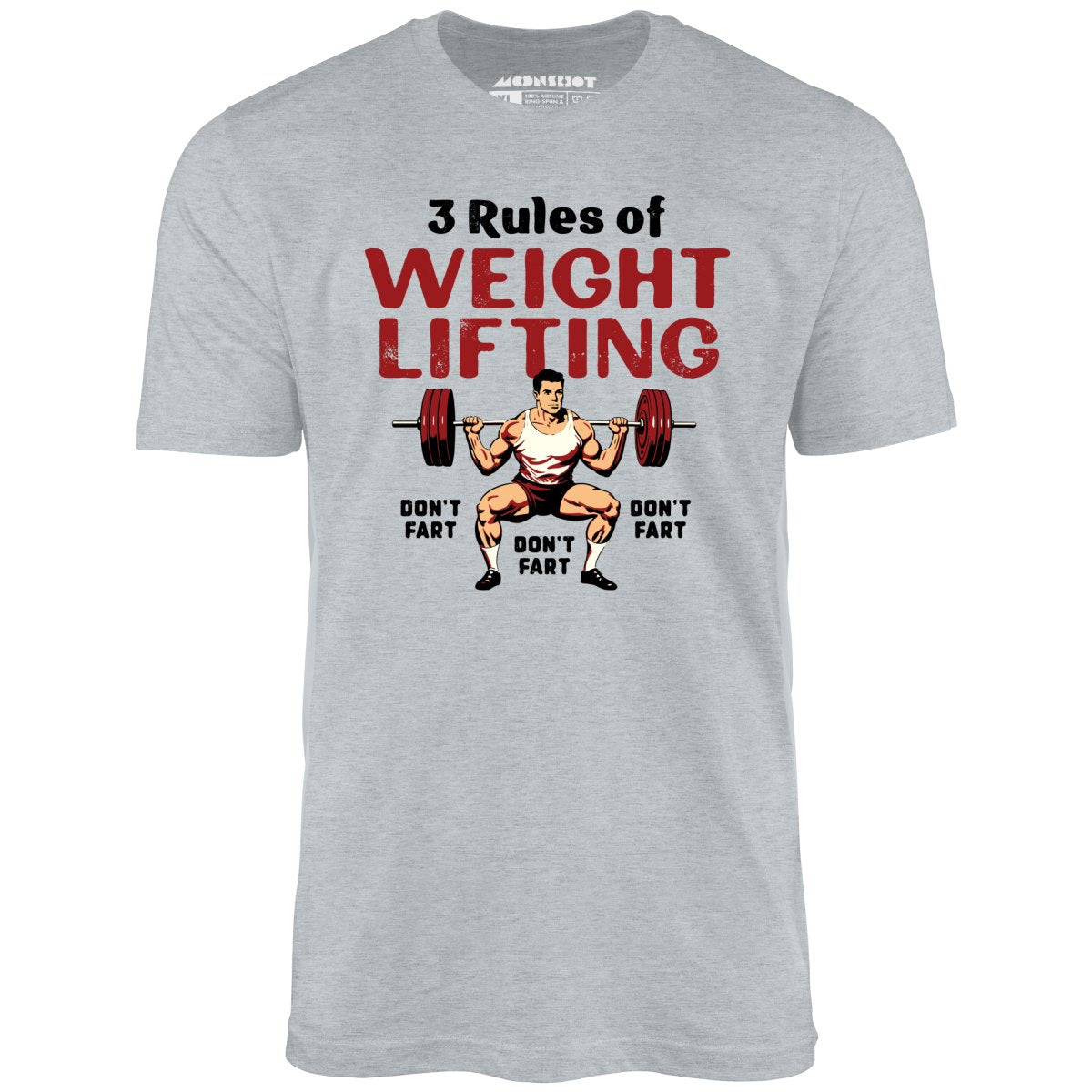 3 Rules of Weightlifting - Unisex T-Shirt