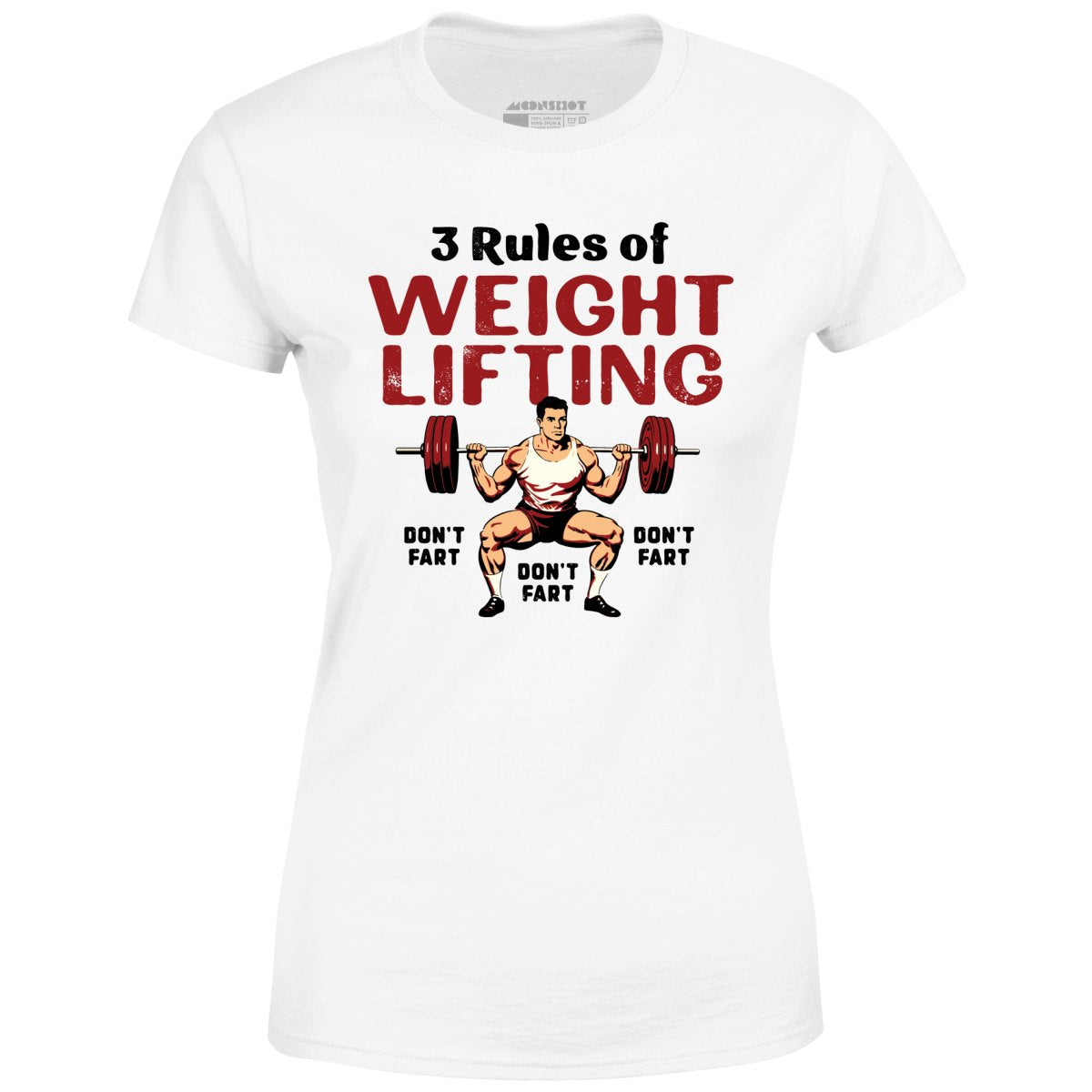 3 Rules of Weightlifting - Women's T-Shirt