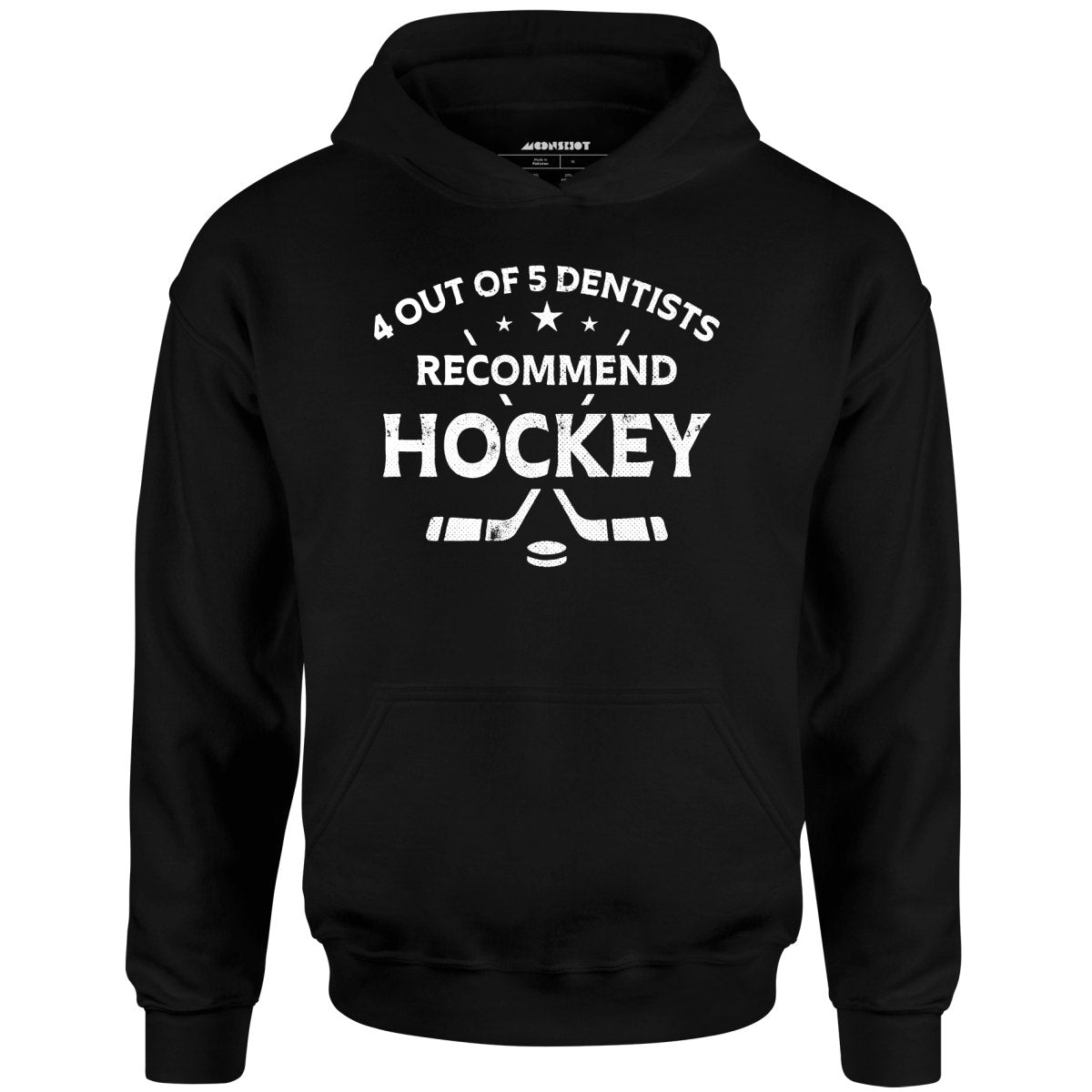 4 Out of 5 Dentists Recommend Hockey - Unisex Hoodie