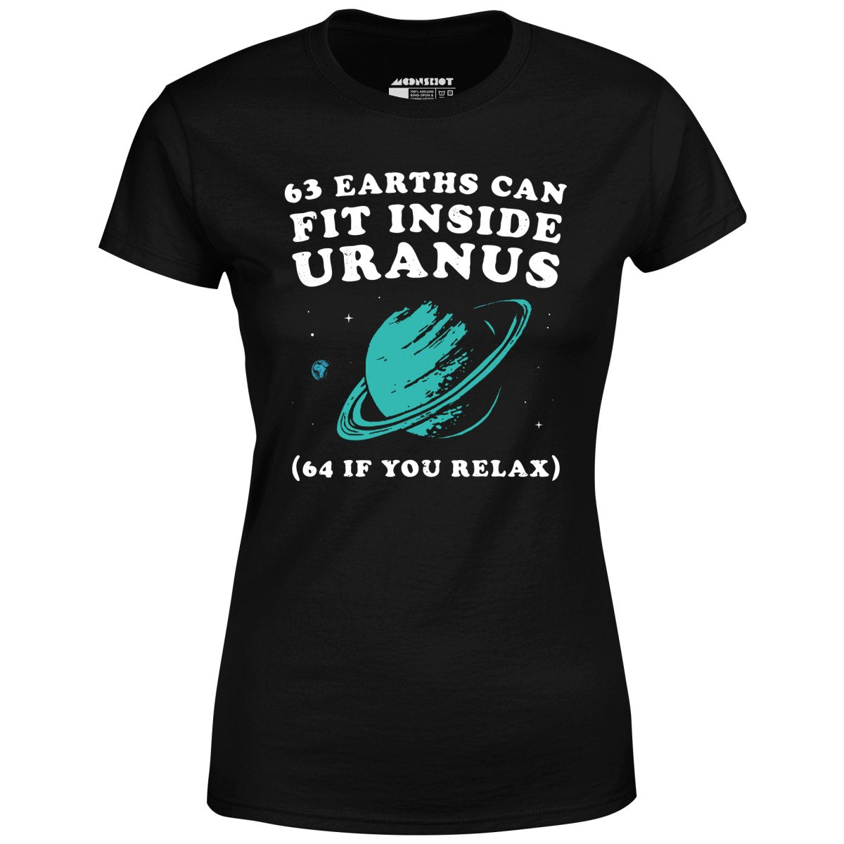 63 Earths Can Fit Inside Uranus - Women's T-Shirt