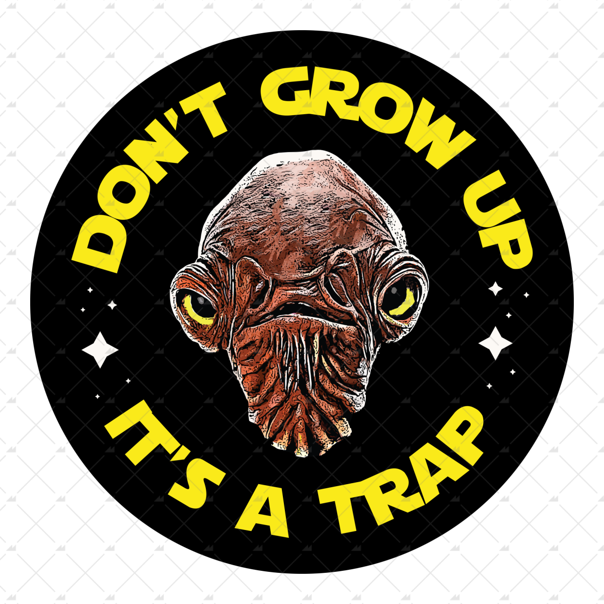 Don't Grow Up It's a Trap - Sticker