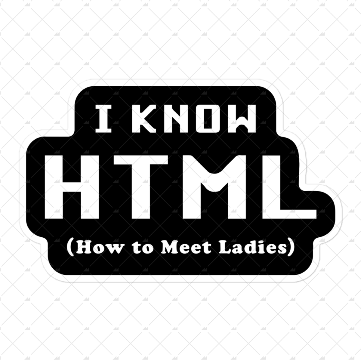 I Know HTML - Sticker