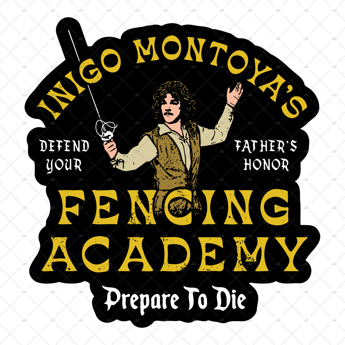 Inigo Montoya's Fencing Academy - Sticker