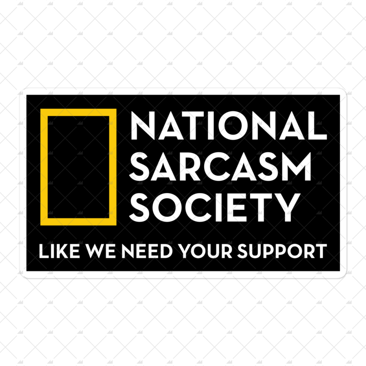 National Sarcasm Society - Sticker