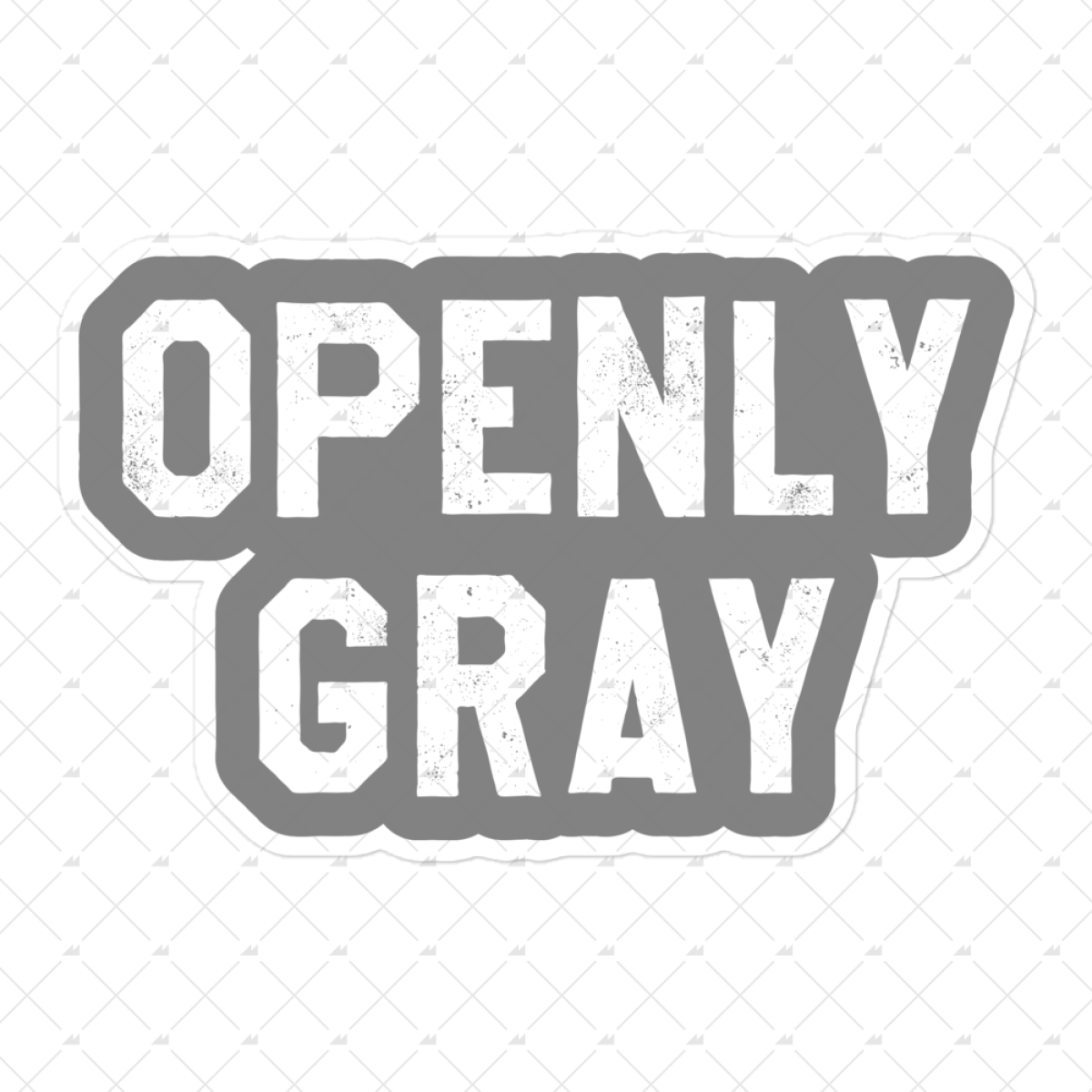 Openly Gray - Sticker