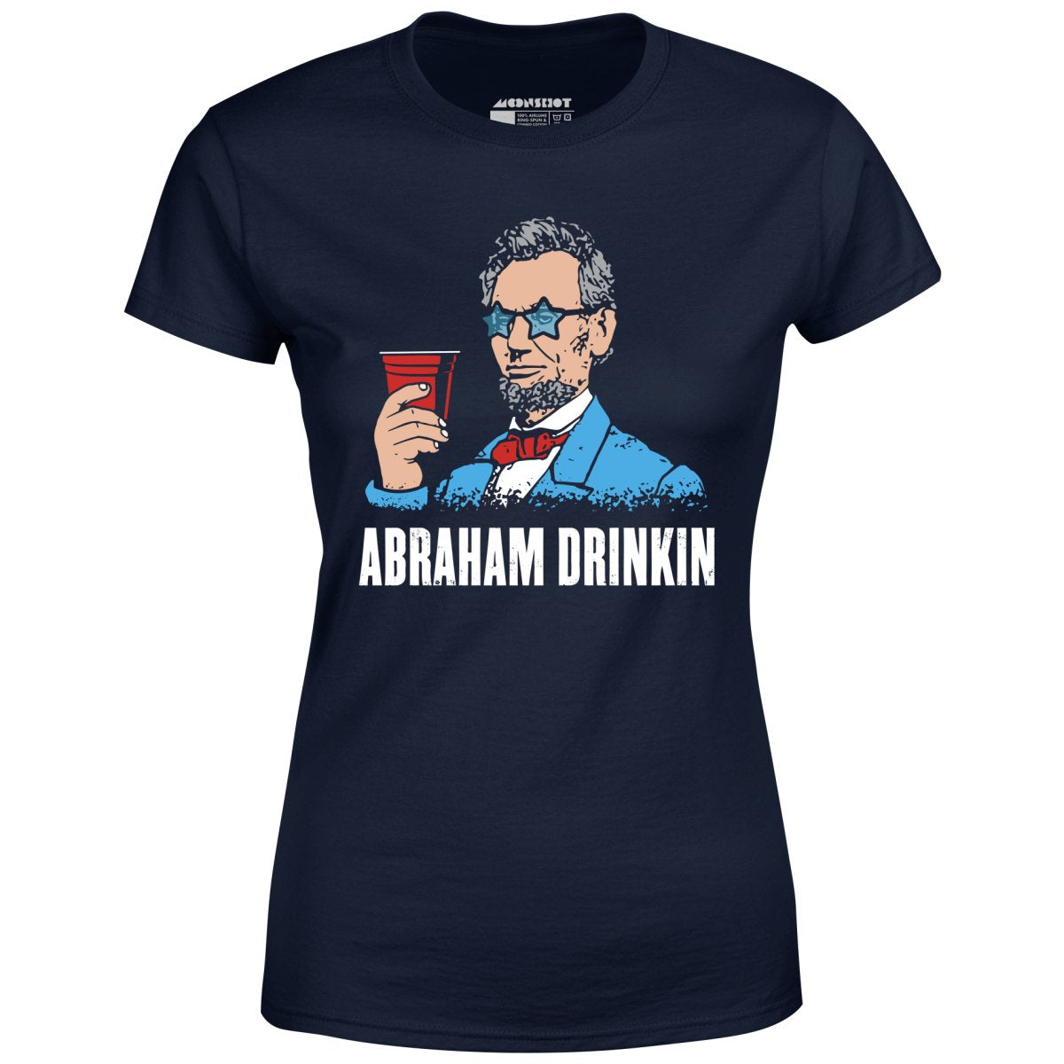 Abraham Drinkin - Women's T-Shirt