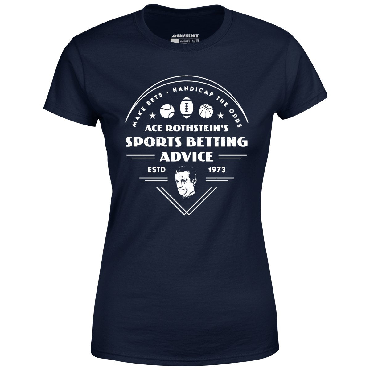 Ace Rothstein's Sports Betting Advice - Women's T-Shirt