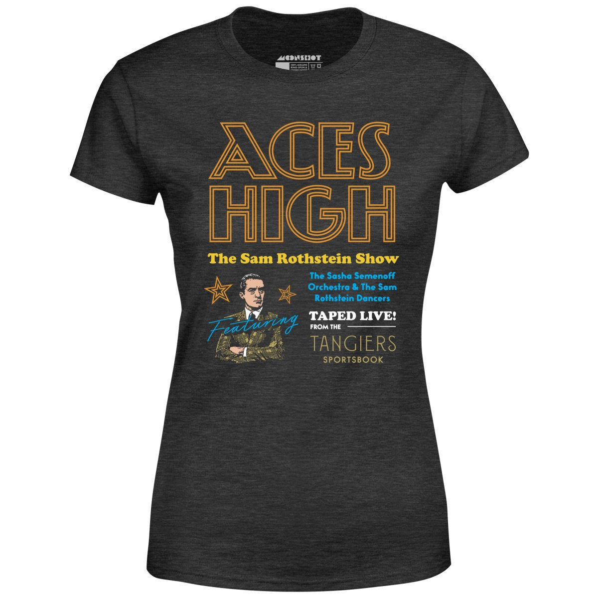 Aces High - Sam Rothstein Show - Women's T-Shirt