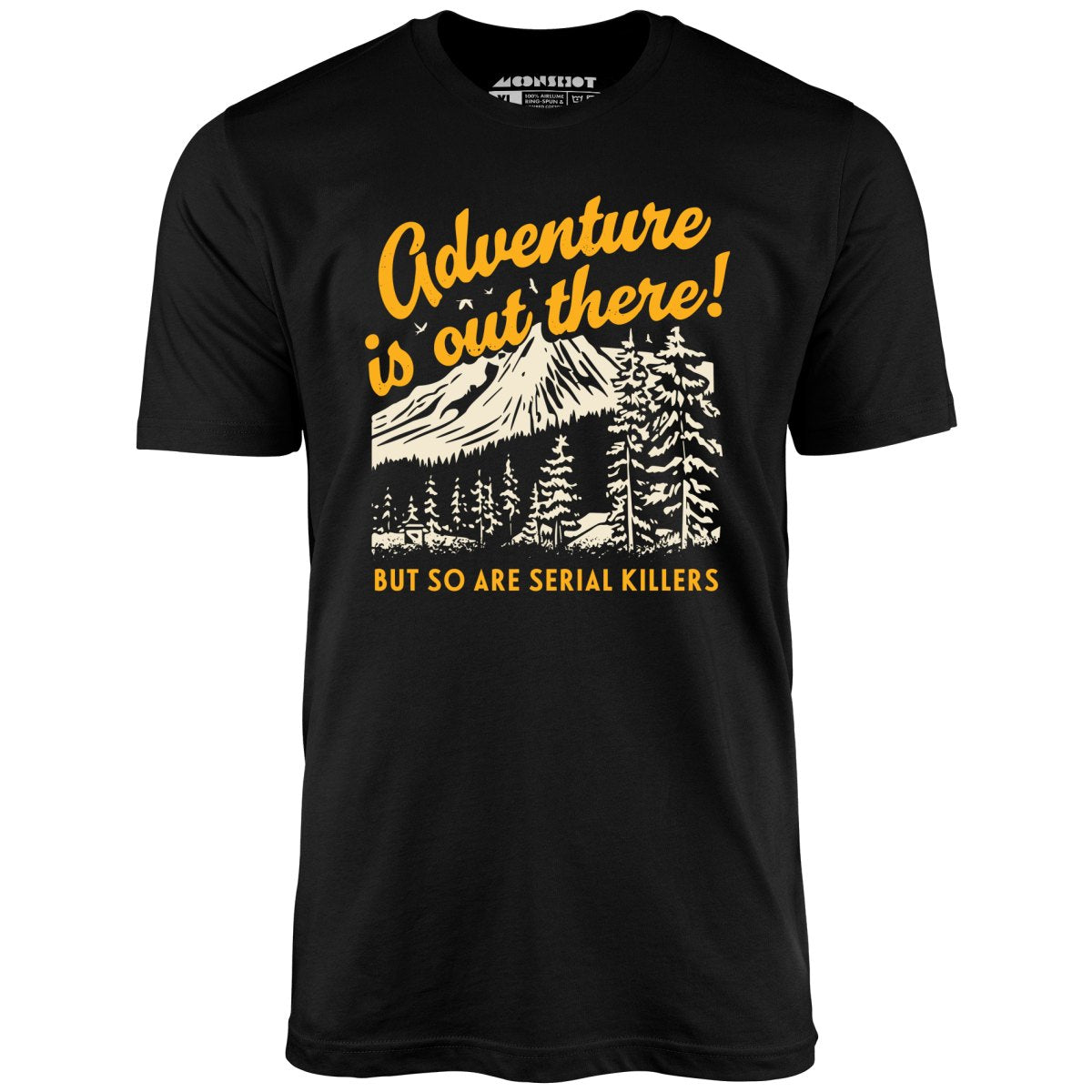Adventure is Out There - Unisex T-Shirt