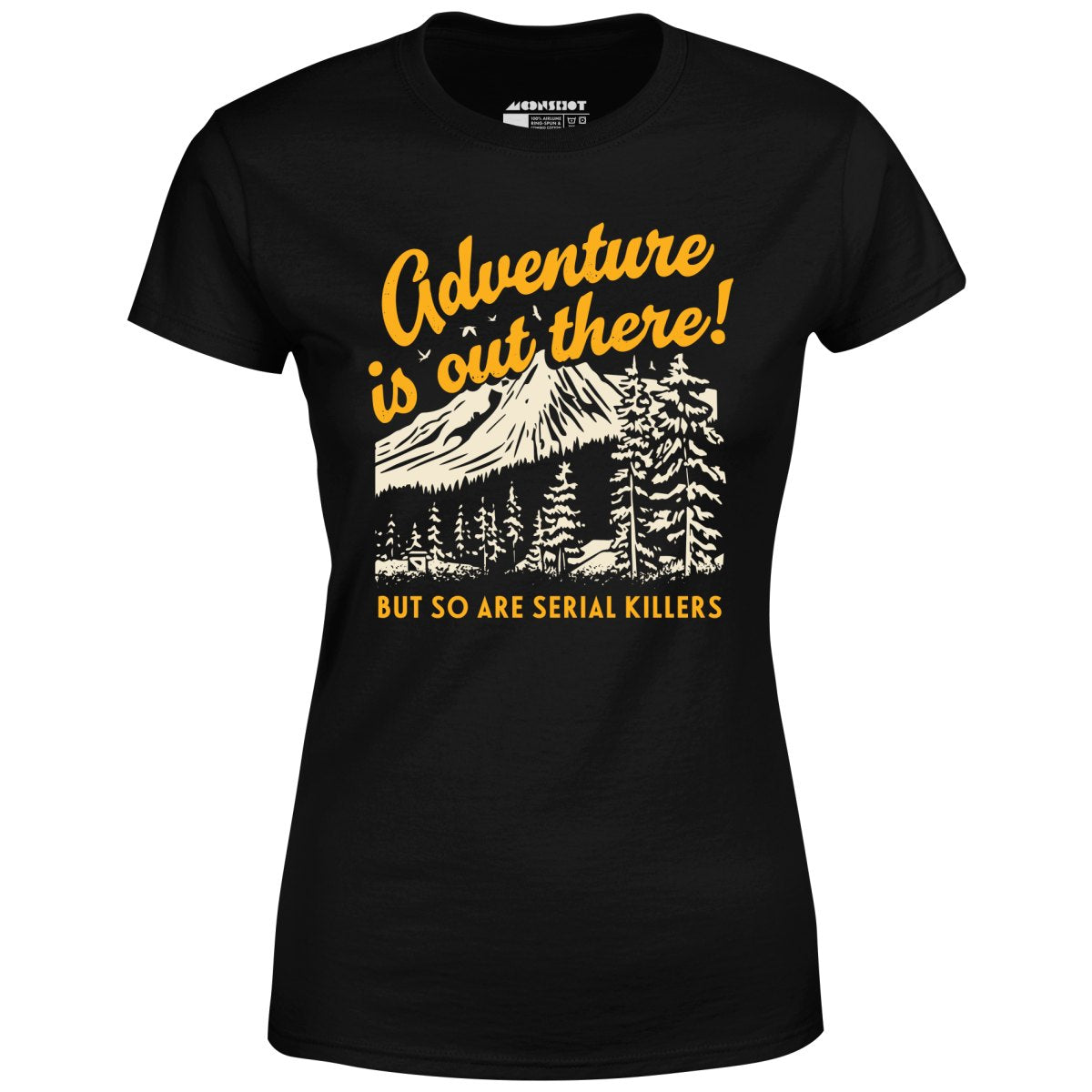 Adventure is Out There - Women's T-Shirt