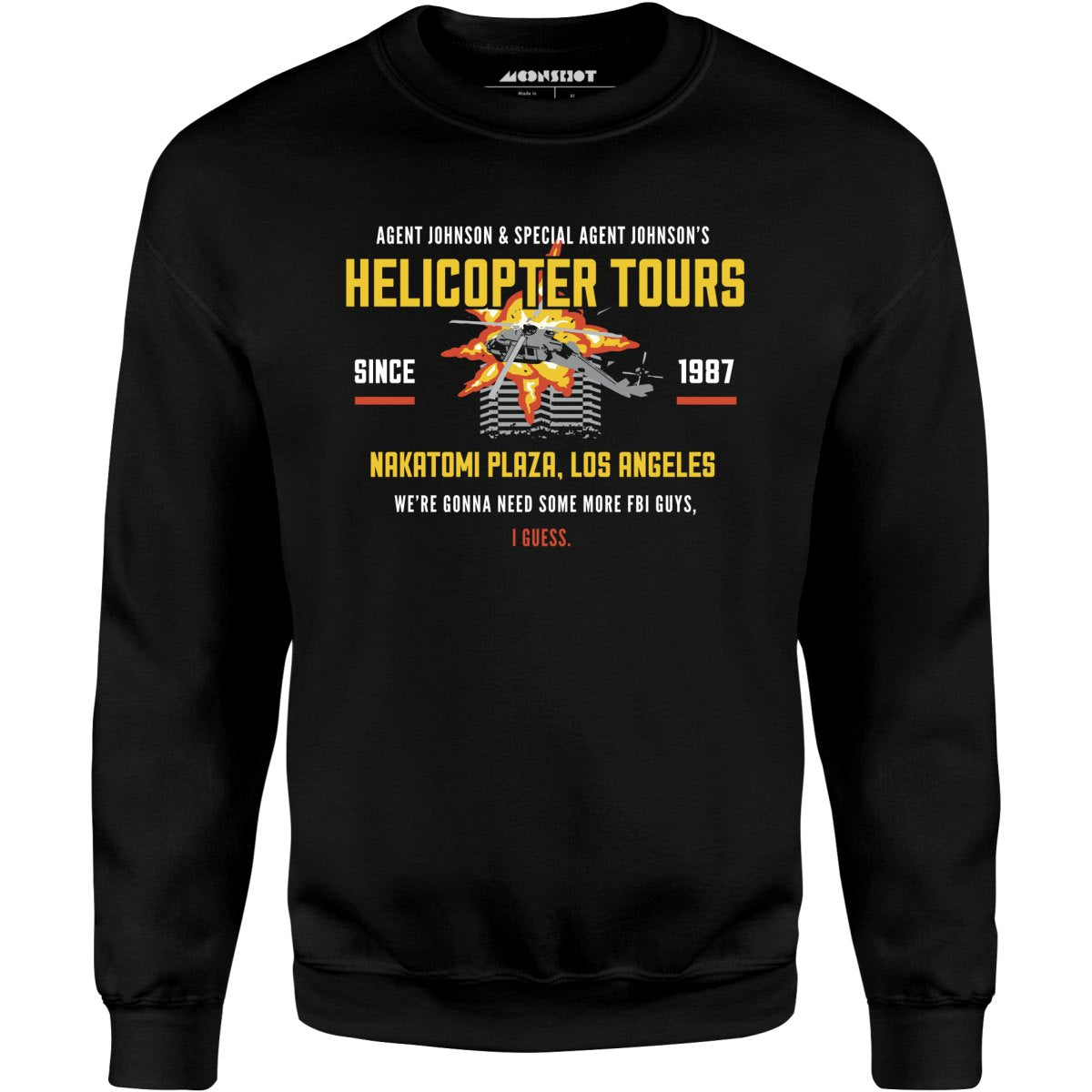 Agent Johnson & Johnson's Helicopter Tours - Die Hard - Unisex Sweatshirt
