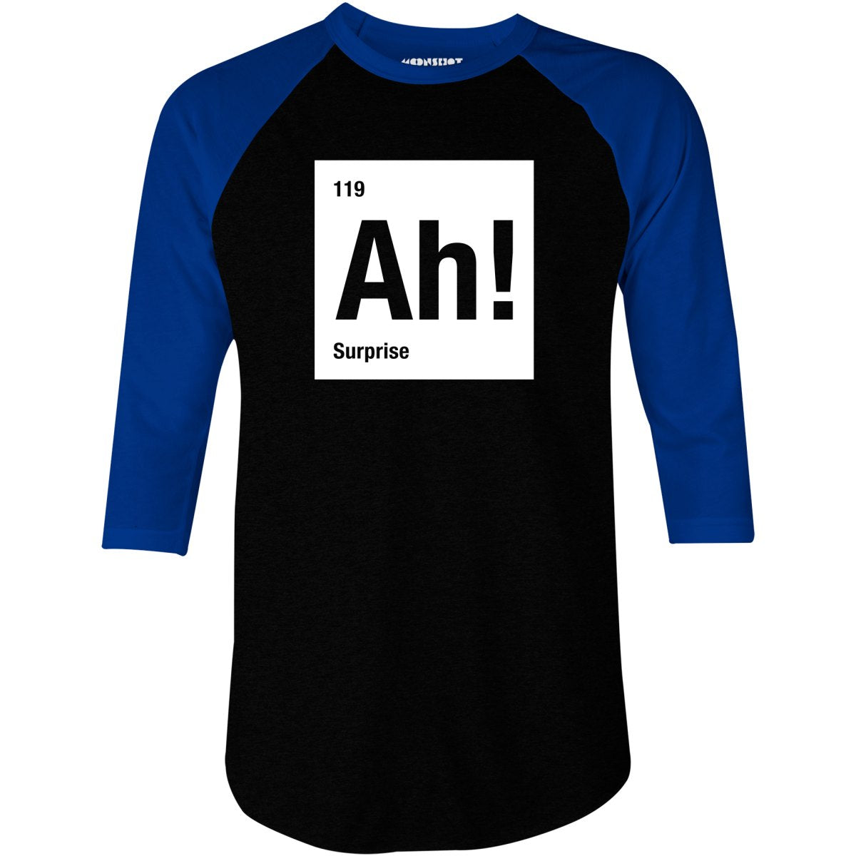 Ah! The Element of Surprise - 3/4 Sleeve Raglan T-Shirt
