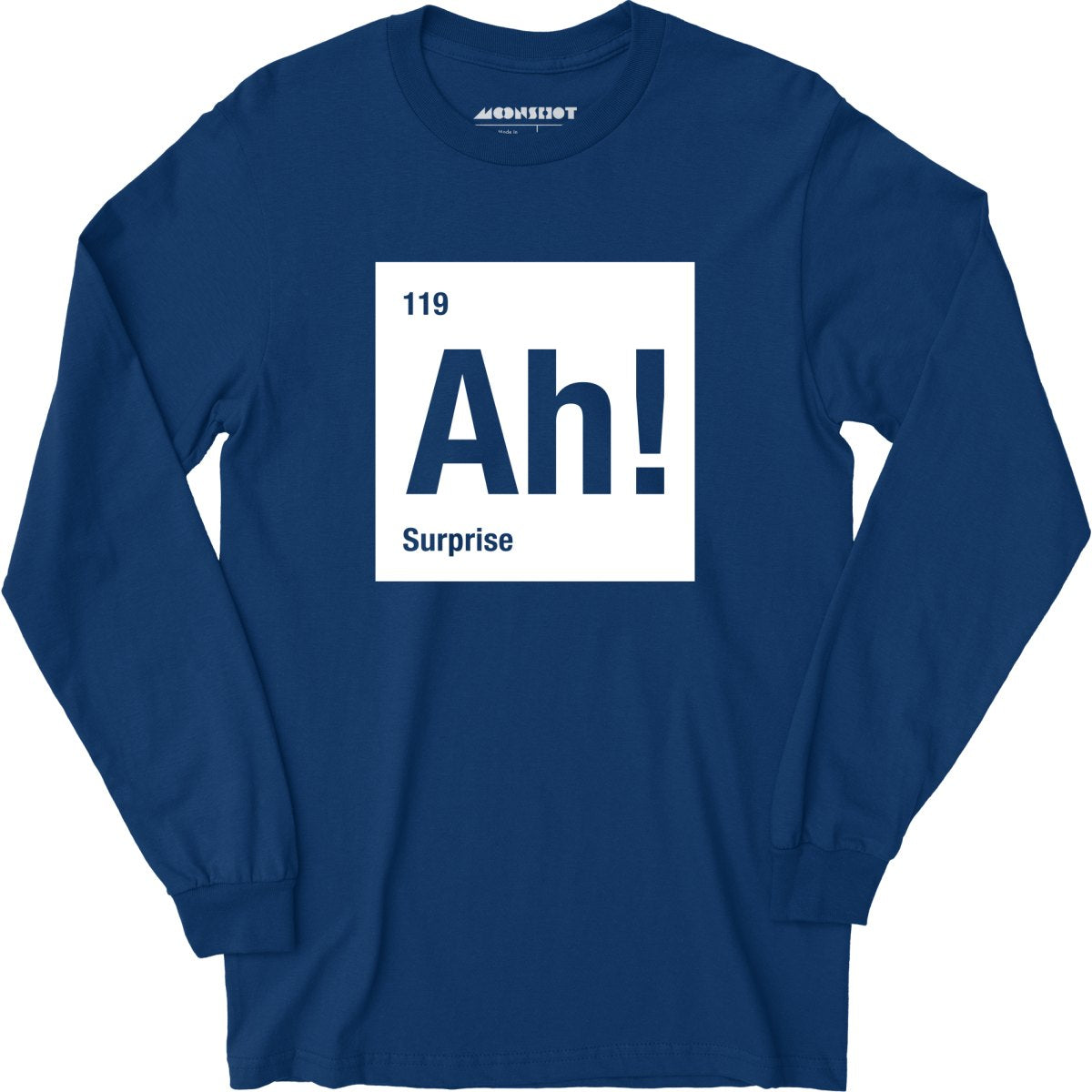 Ah! The Element of Surprise - Long Sleeve T-Shirt