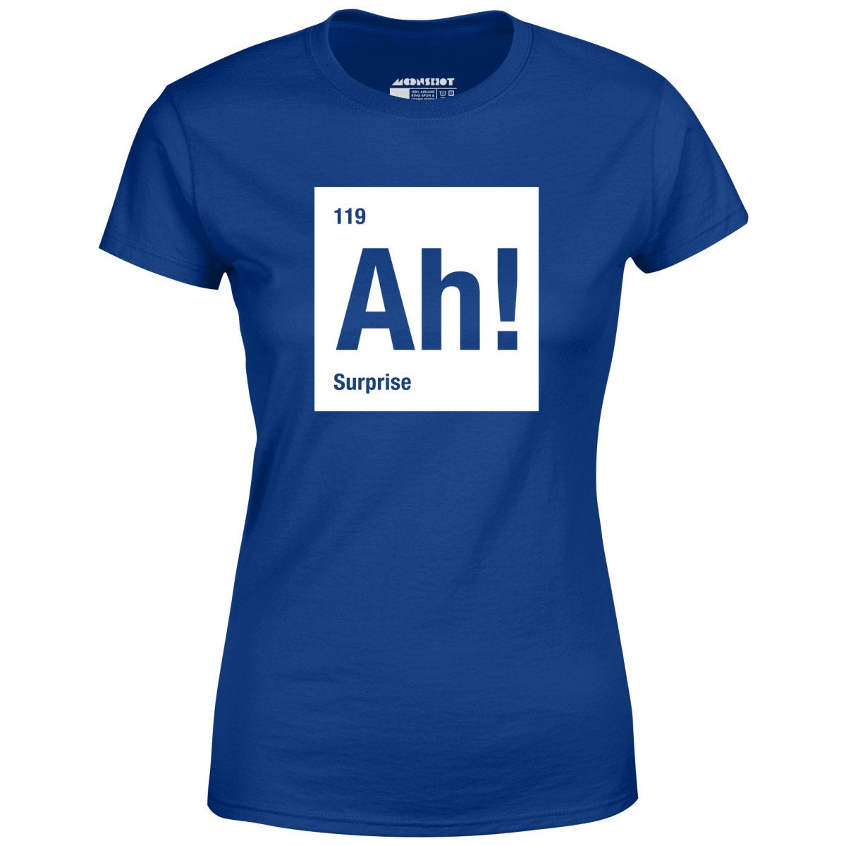 Ah! The Element of Surprise - Women's T-Shirt