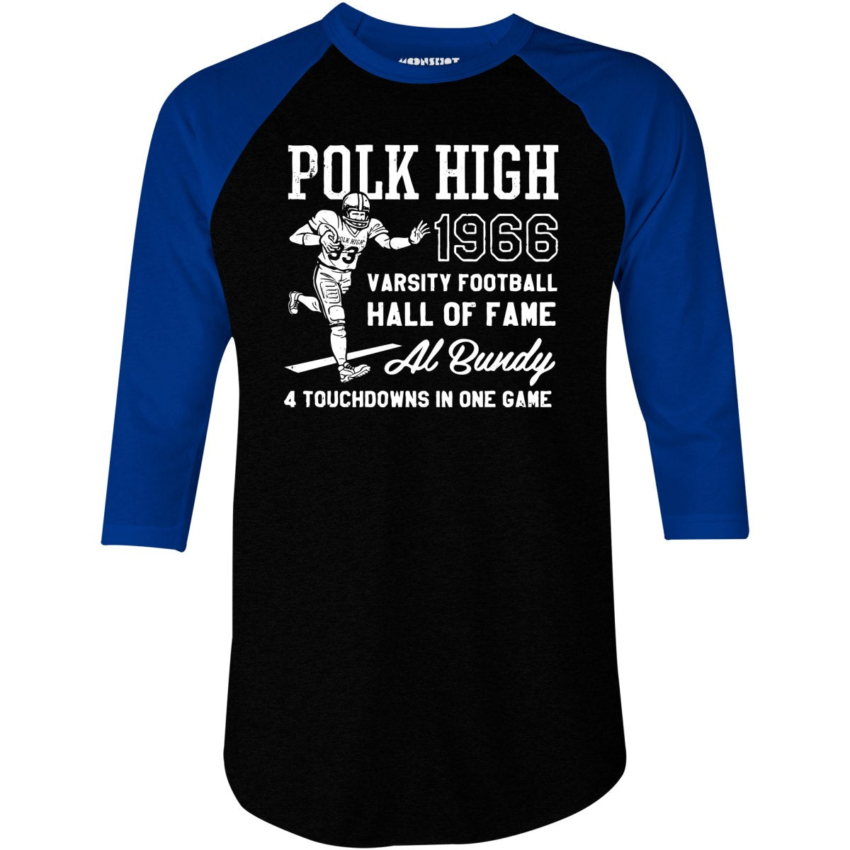 Al Bundy - 1966 Polk High Varsity Football Hall of Fame - 3/4 Sleeve Raglan T-Shirt