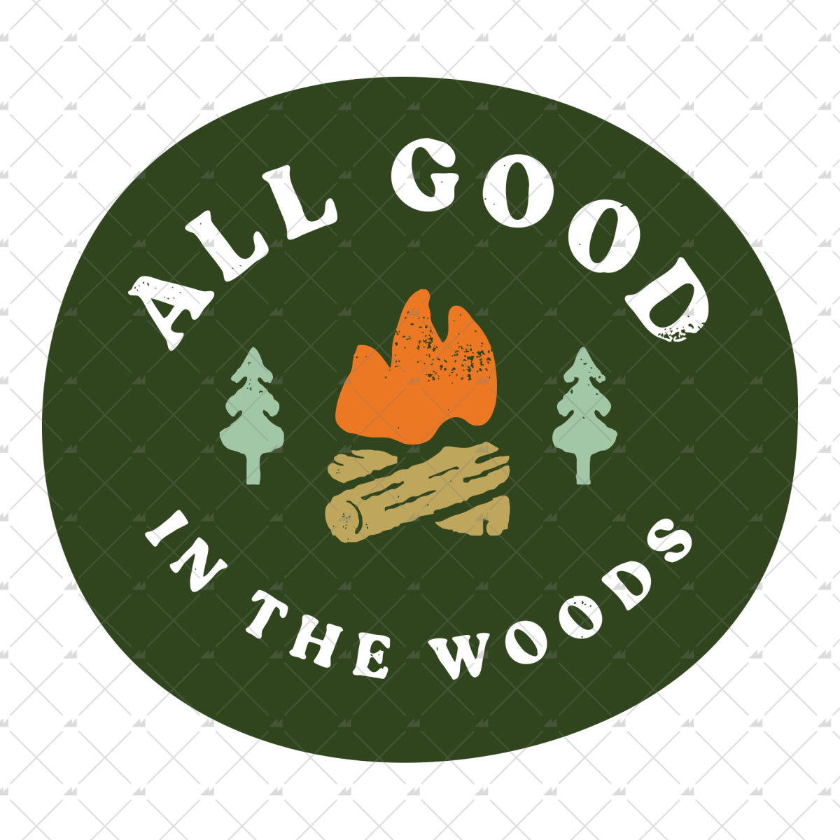 All Good in The Woods - Sticker