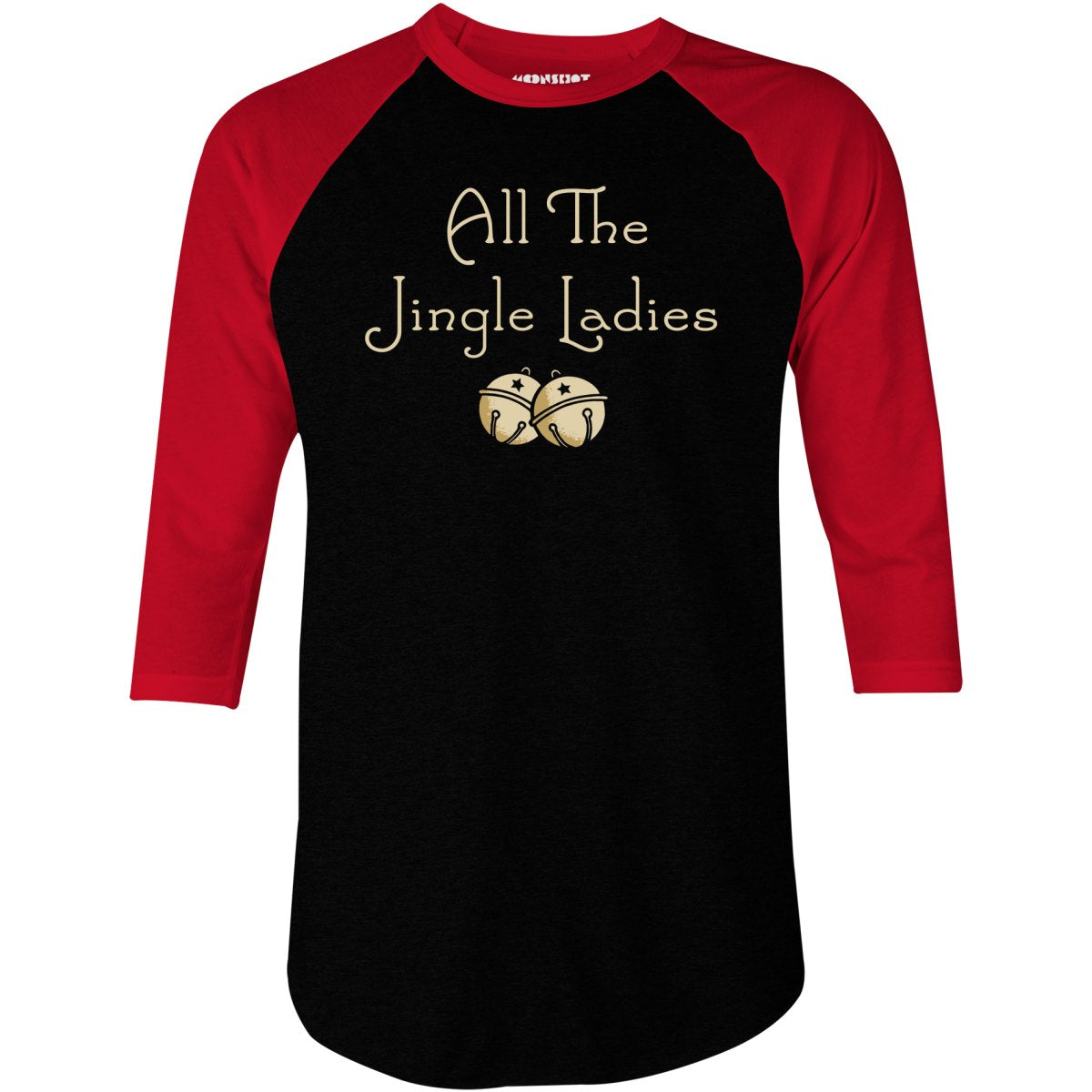 All The Jingle Ladies - 3/4 Sleeve Raglan T-Shirt