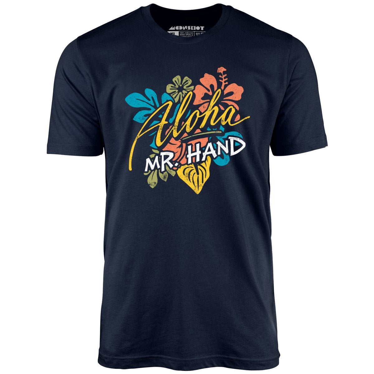 Aloha Mr. Hand - Unisex T-Shirt
