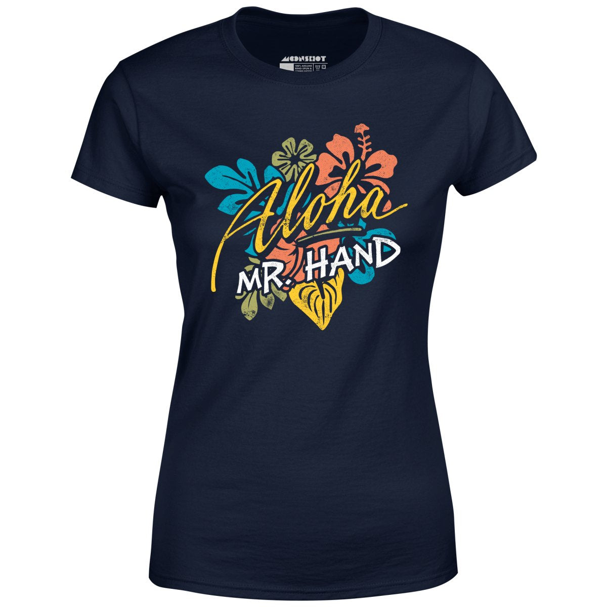 Aloha Mr. Hand - Women's T-Shirt