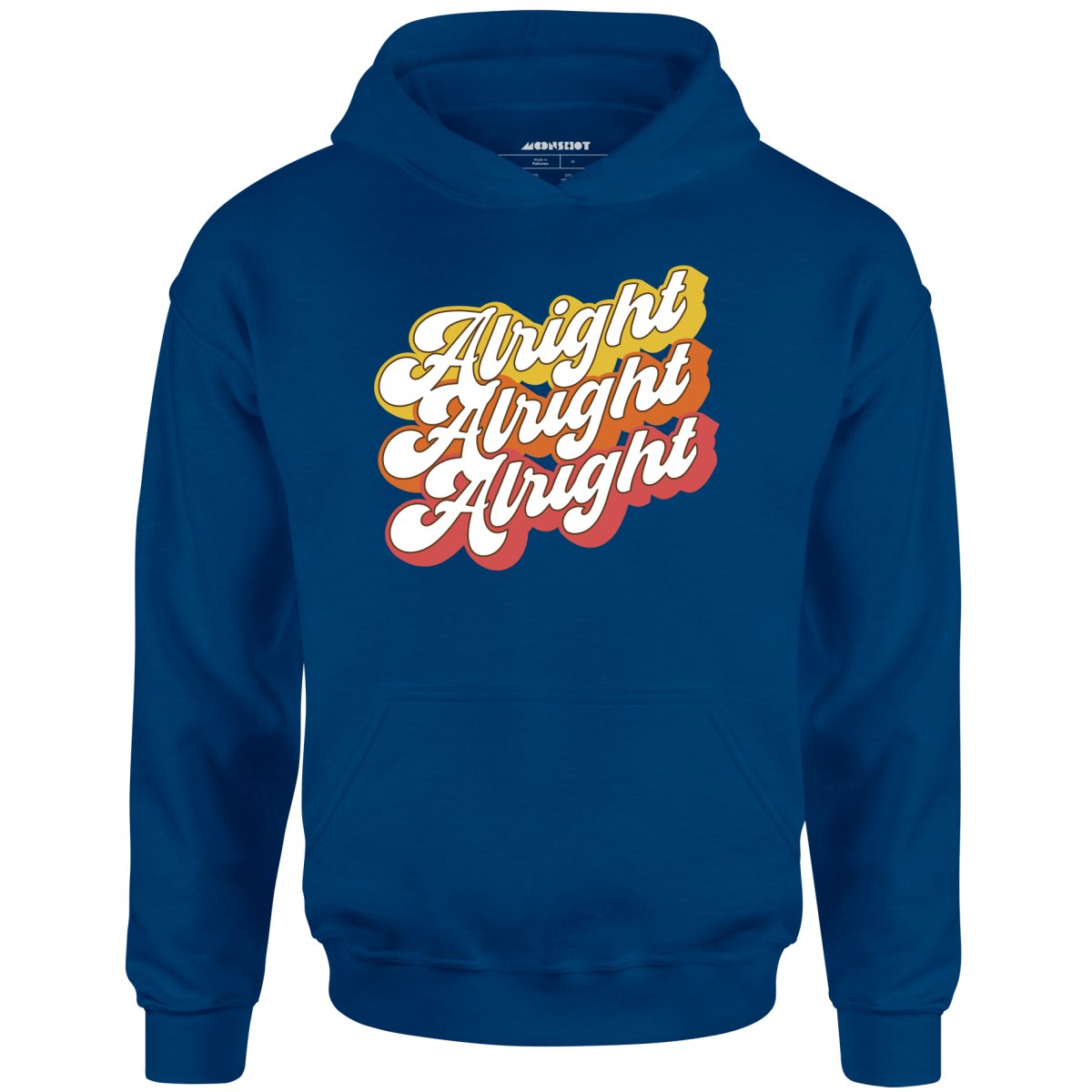 Alright Alright Alright - Unisex Hoodie