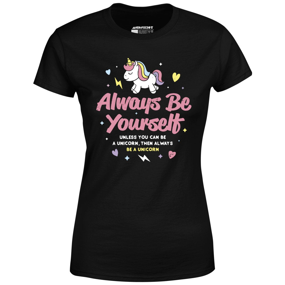 Always Be Yourself - Unicorn - Women's T-Shirt