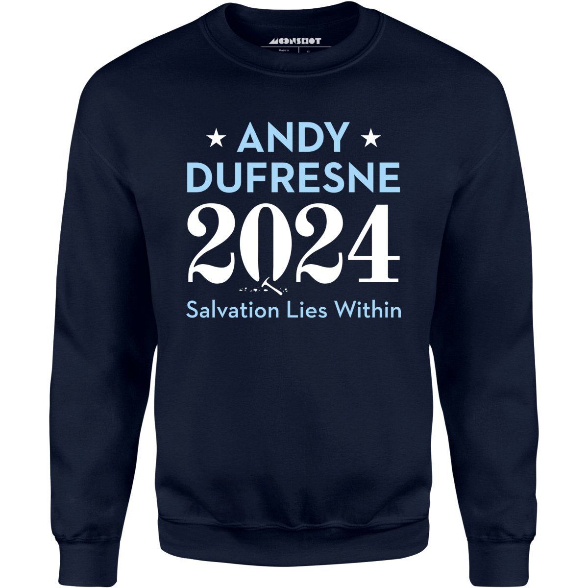 Andy Dufresne 2024 - Unisex Sweatshirt