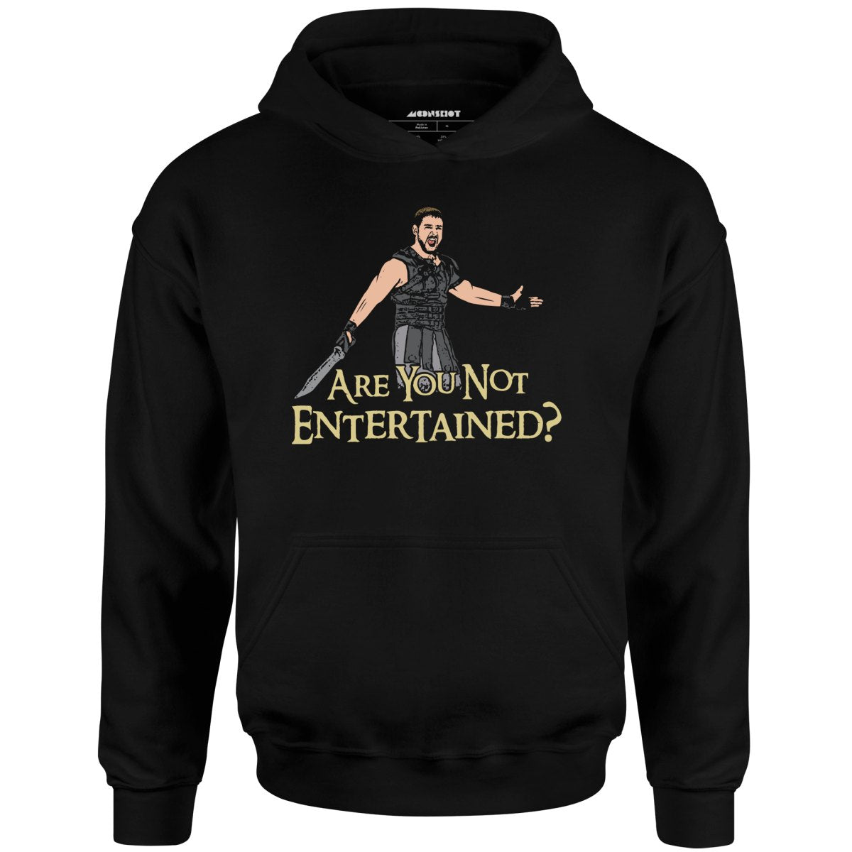 Are You Not Entertained? - Unisex Hoodie