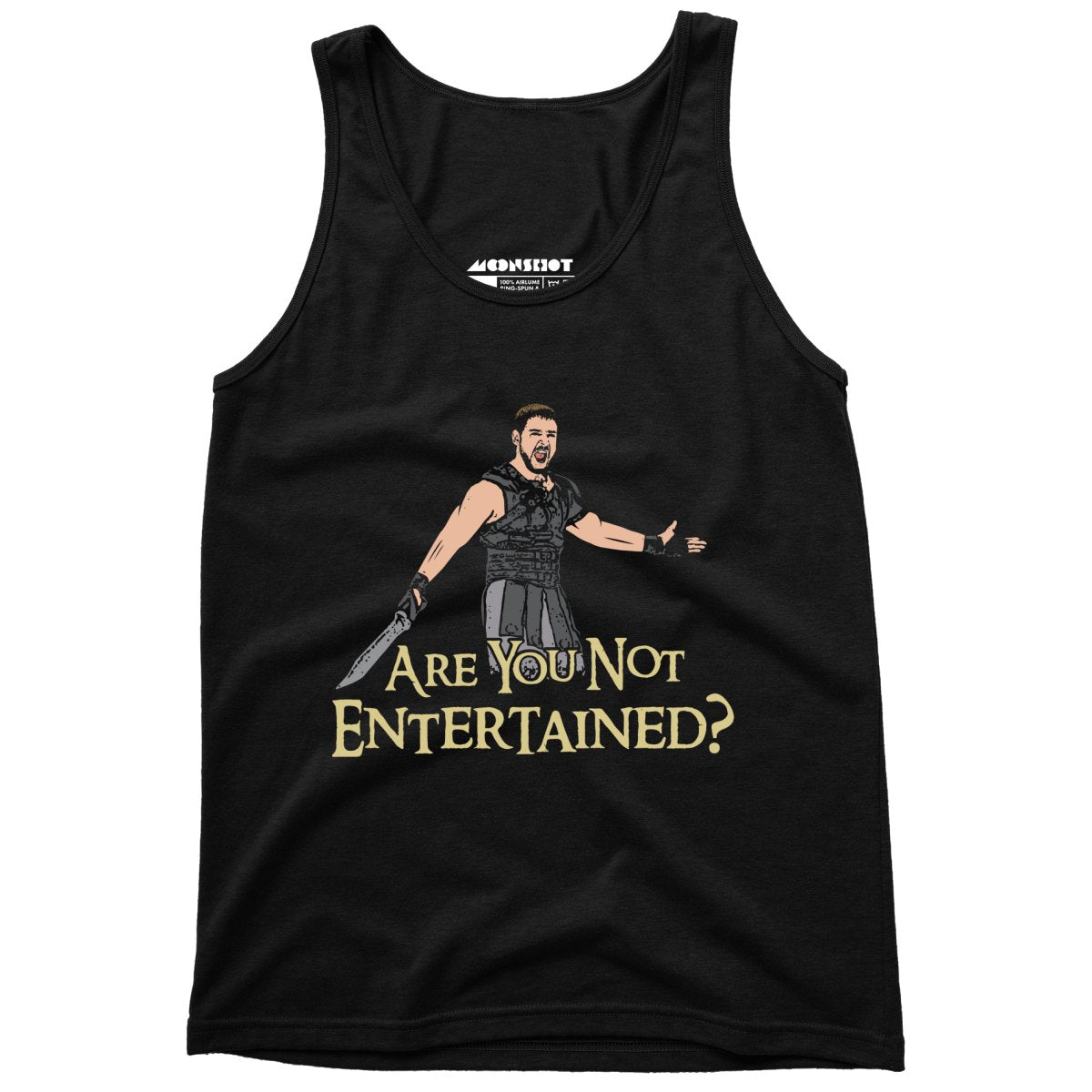 Are You Not Entertained? - Unisex Tank Top