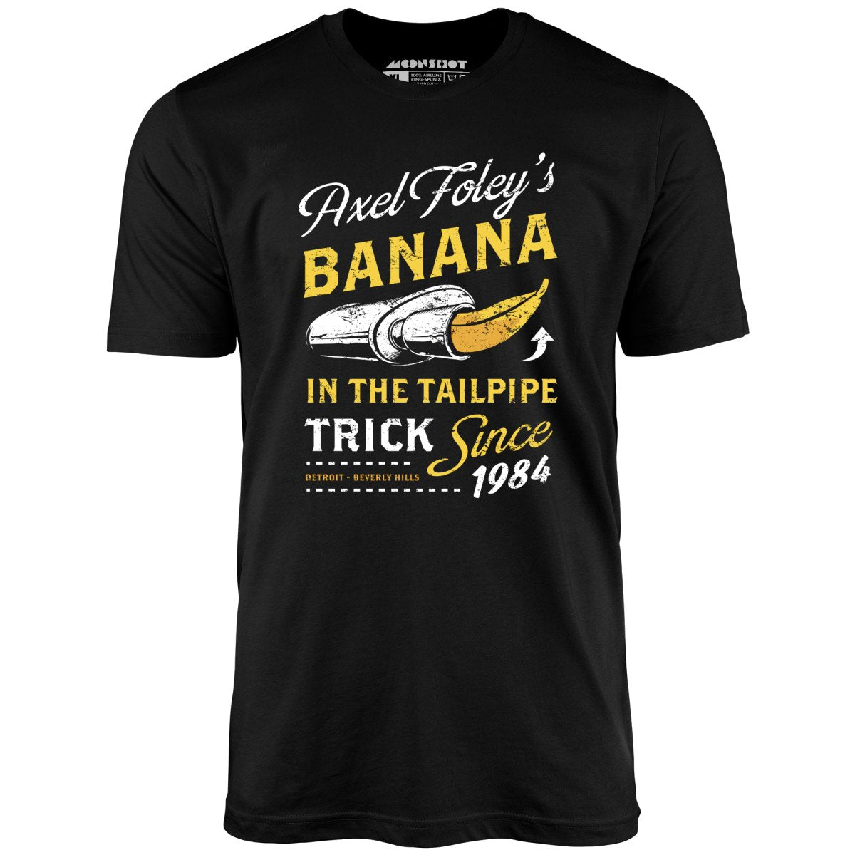 Axel Foley's Banana in the Tailpipe Trick Unisex TShirt m00nshot