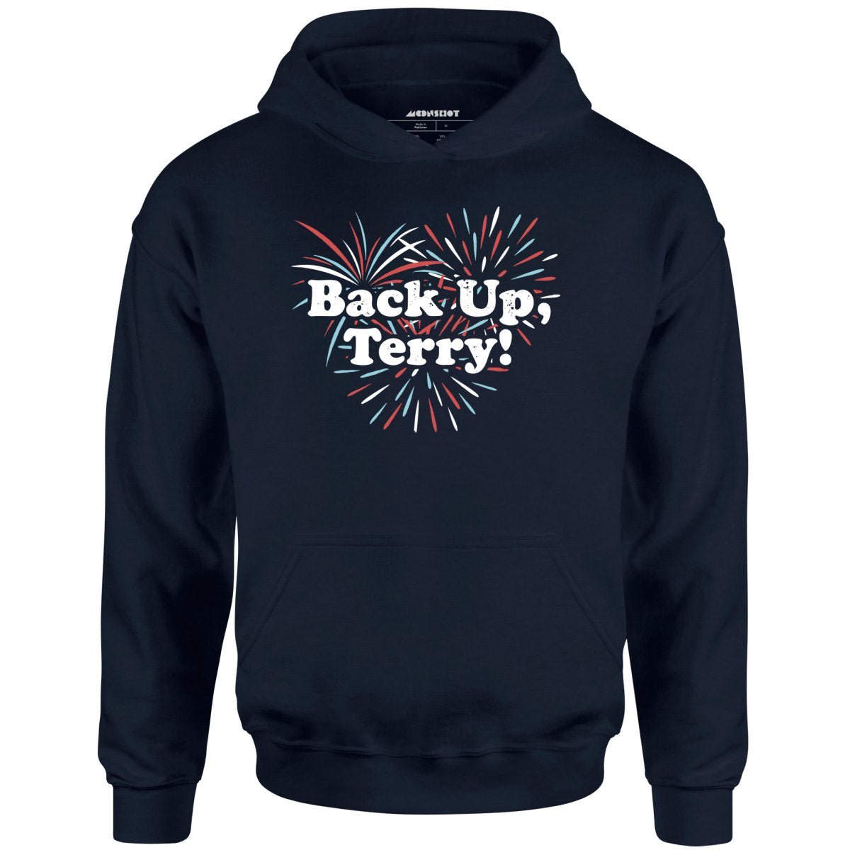 Back Up, Terry! - Unisex Hoodie