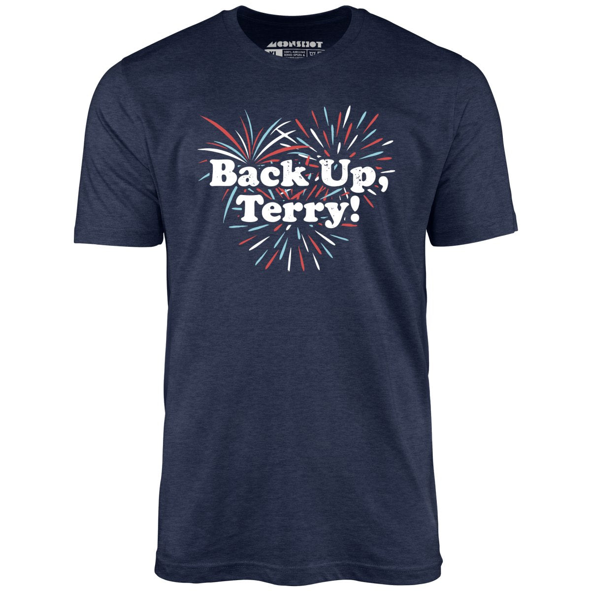 Back Up, Terry! - Unisex T-Shirt