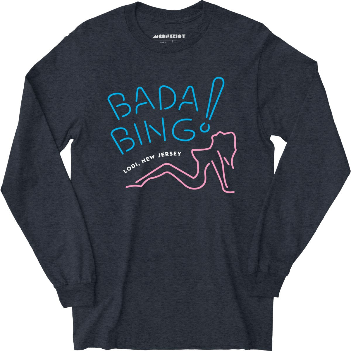 Bada Bing - The Sopranos - Long Sleeve T-Shirt