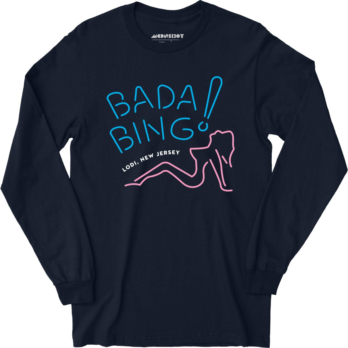 Bada Bing - The Sopranos - Long Sleeve T-Shirt