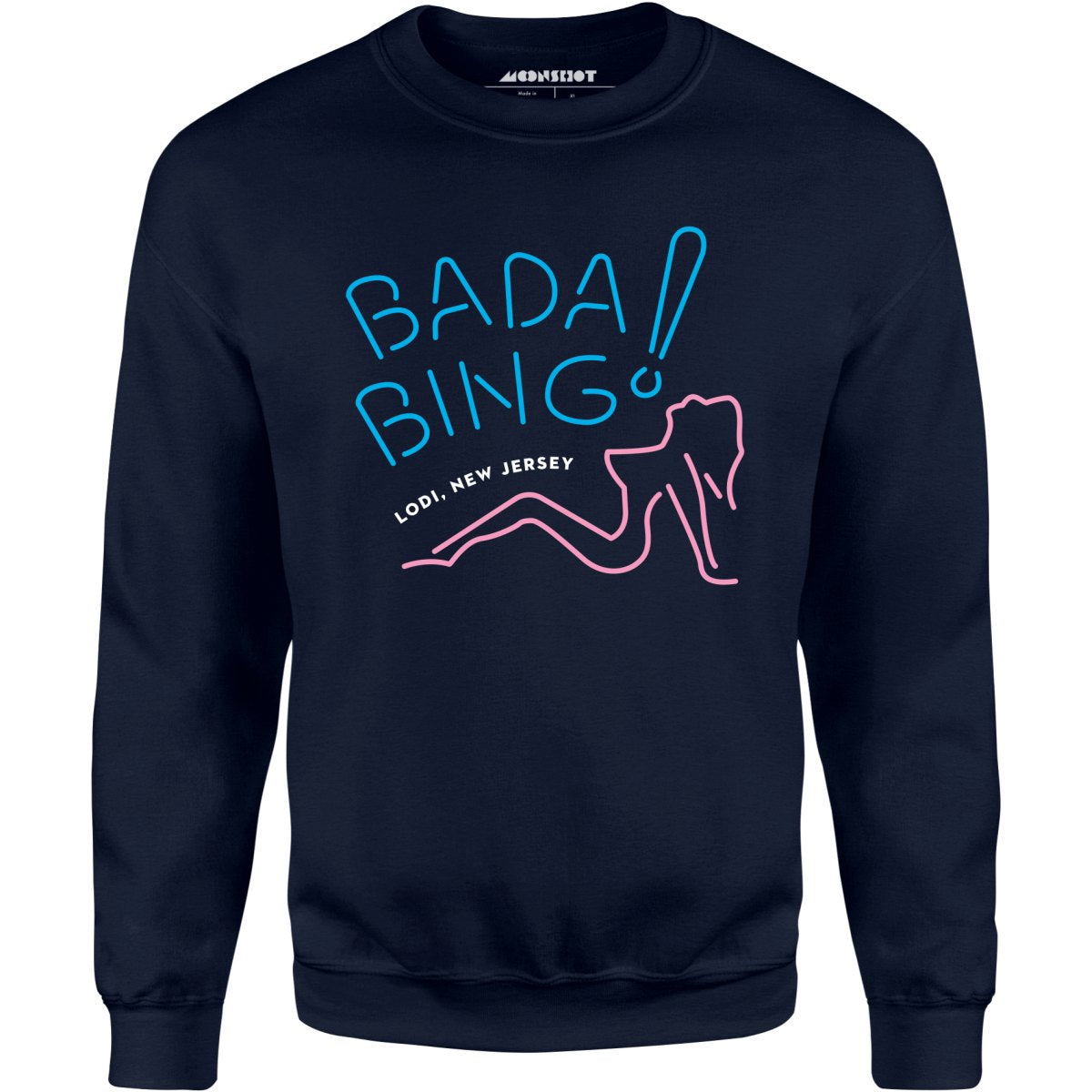 Bada Bing - The Sopranos - Unisex Sweatshirt