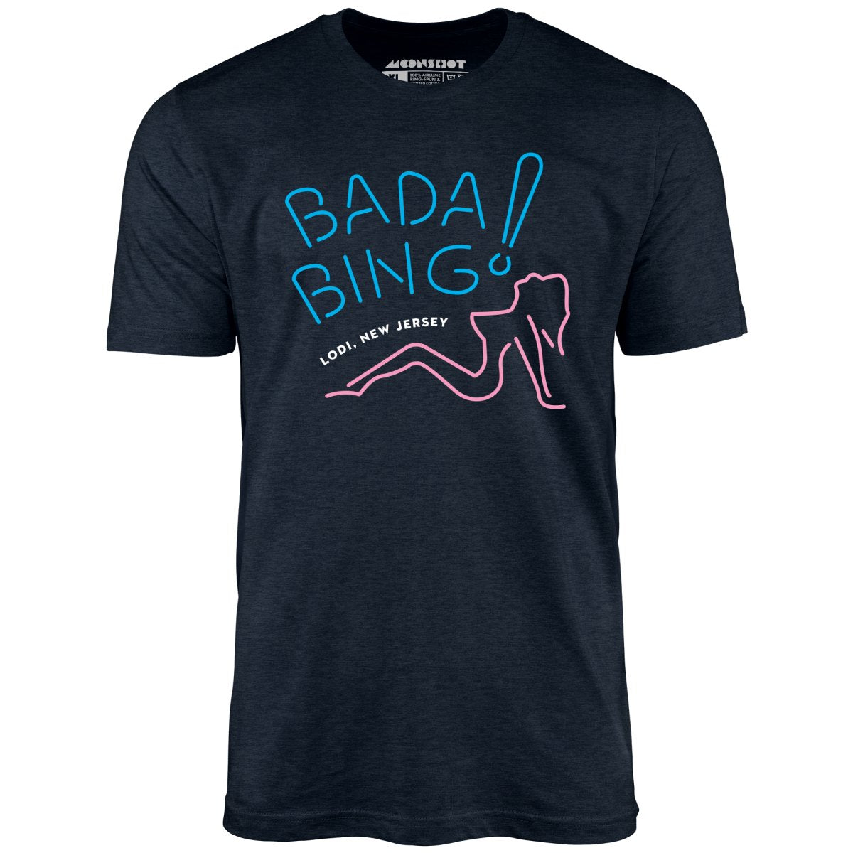 Bada Bing - The Sopranos - Unisex T-Shirt