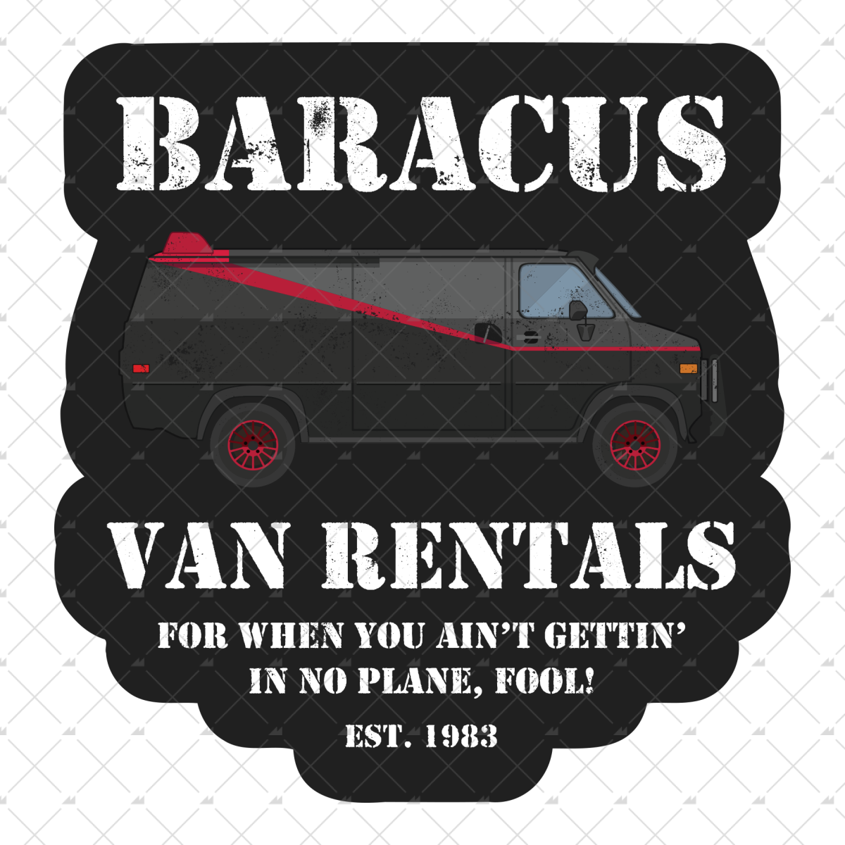Baracus Van Rentals - Sticker