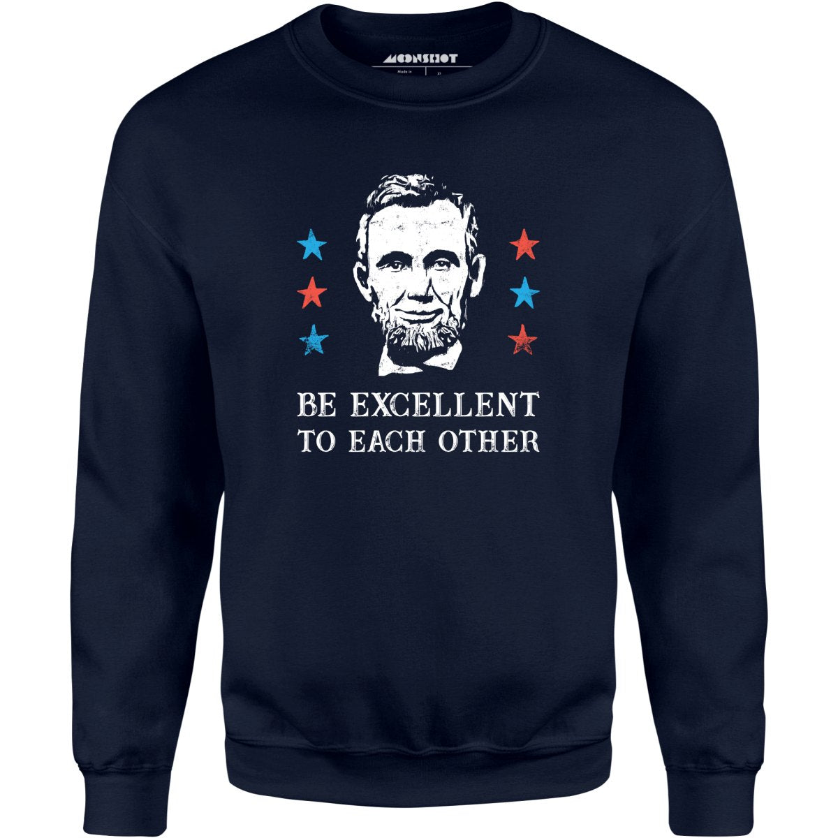 Be Excellent To Each Other - Unisex Sweatshirt