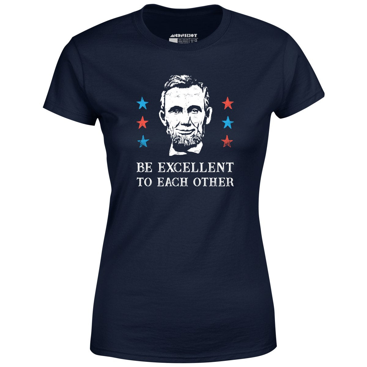 Be Excellent To Each Other - Women's T-Shirt