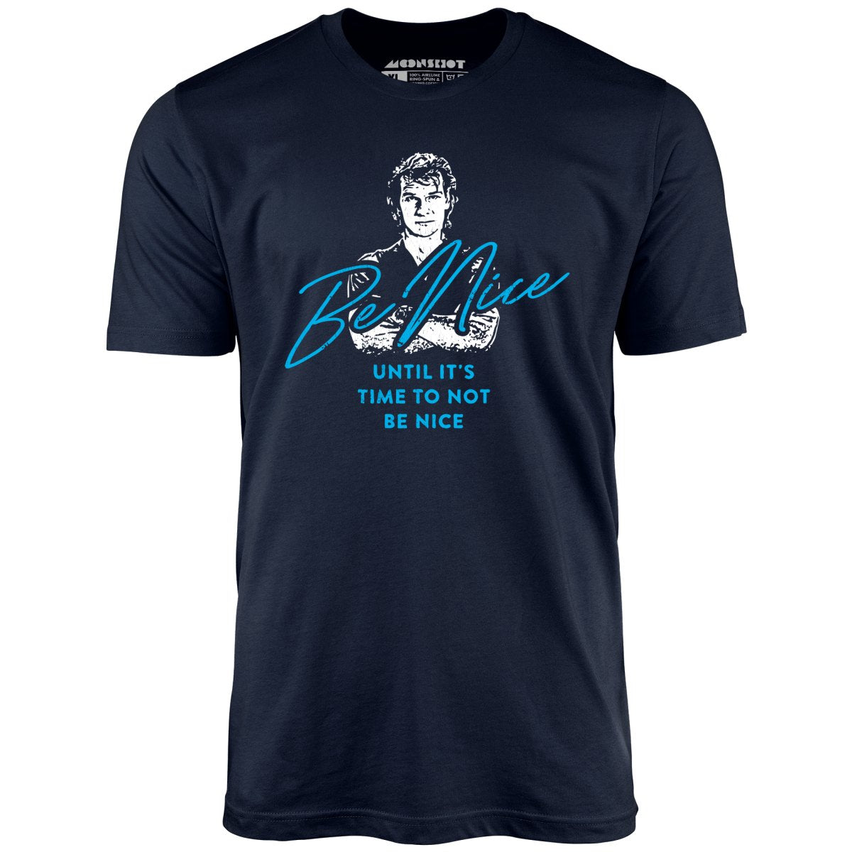 Be Nice - Unisex T-Shirt