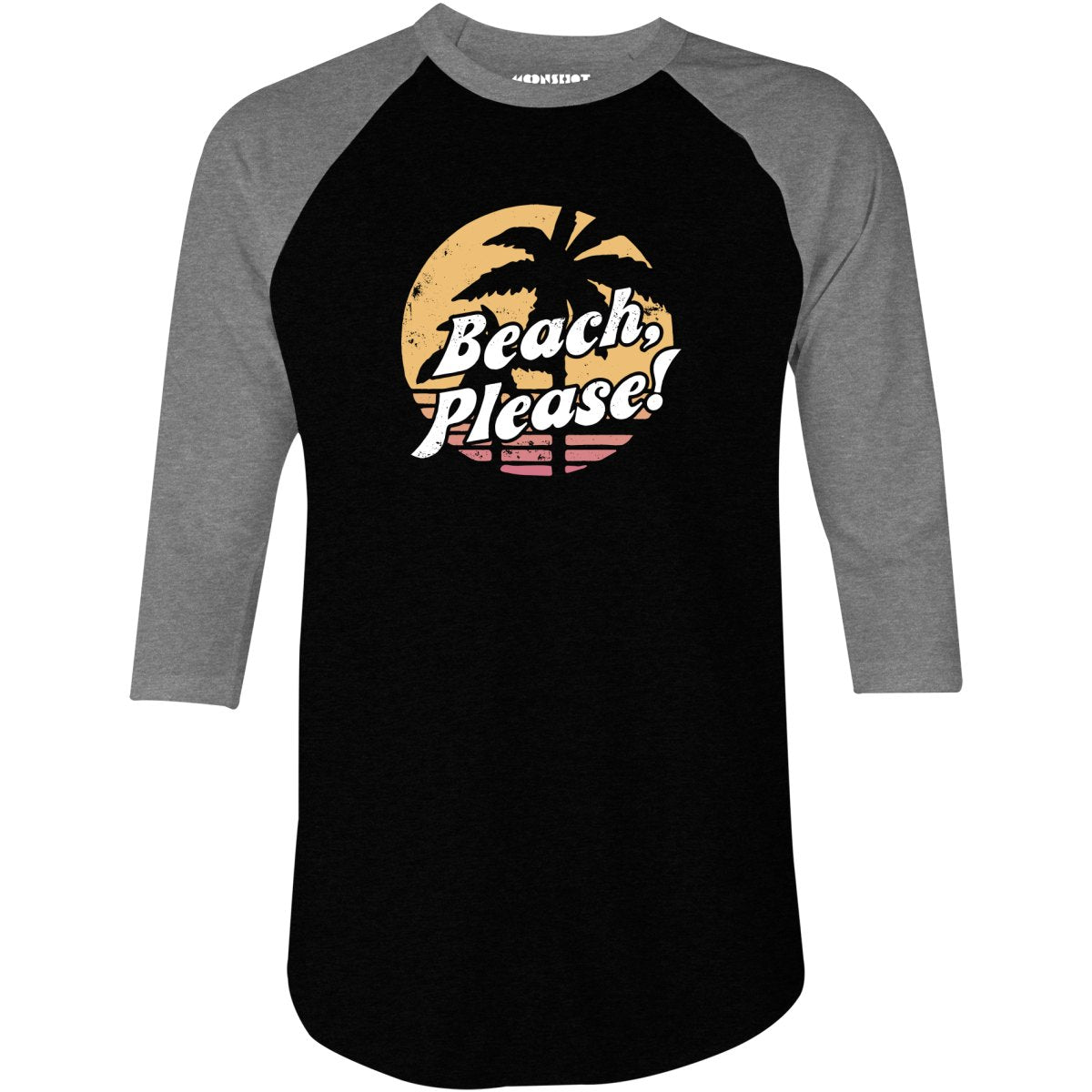 Beach, Please! - 3/4 Sleeve Raglan T-Shirt