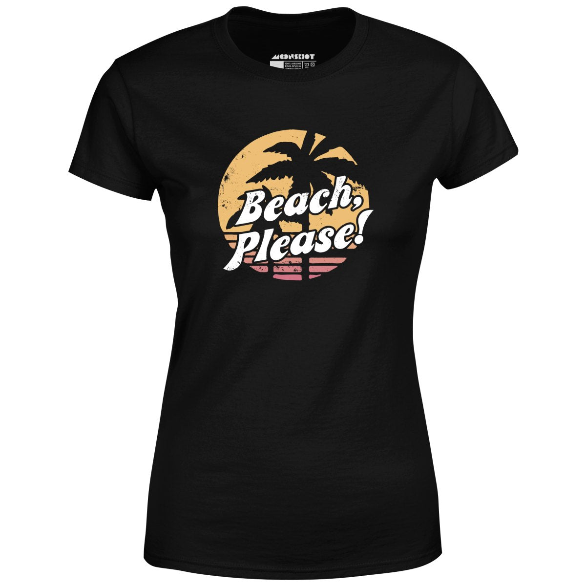 Beach, Please! - Women's T-Shirt