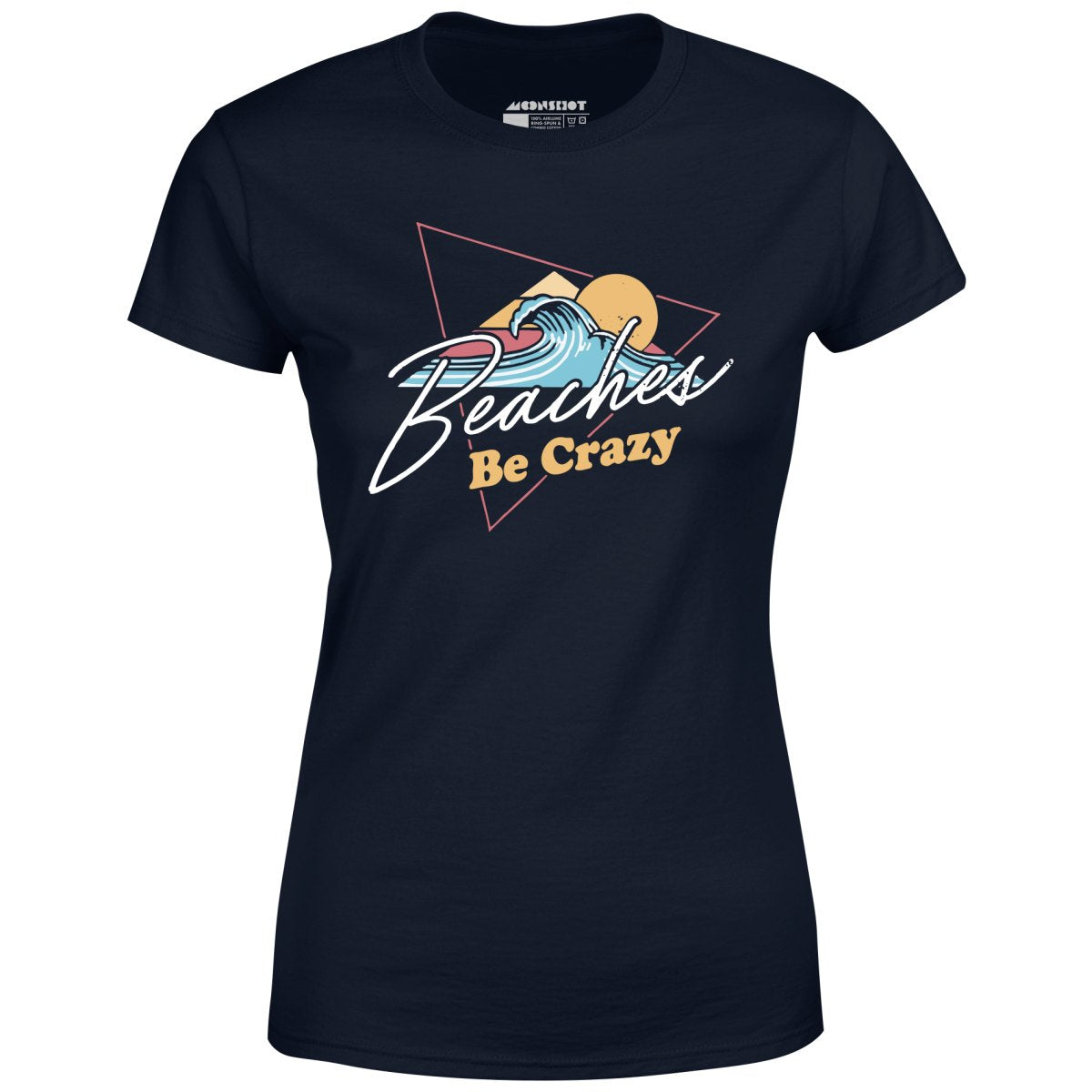 Beaches Be Crazy - Women's T-Shirt