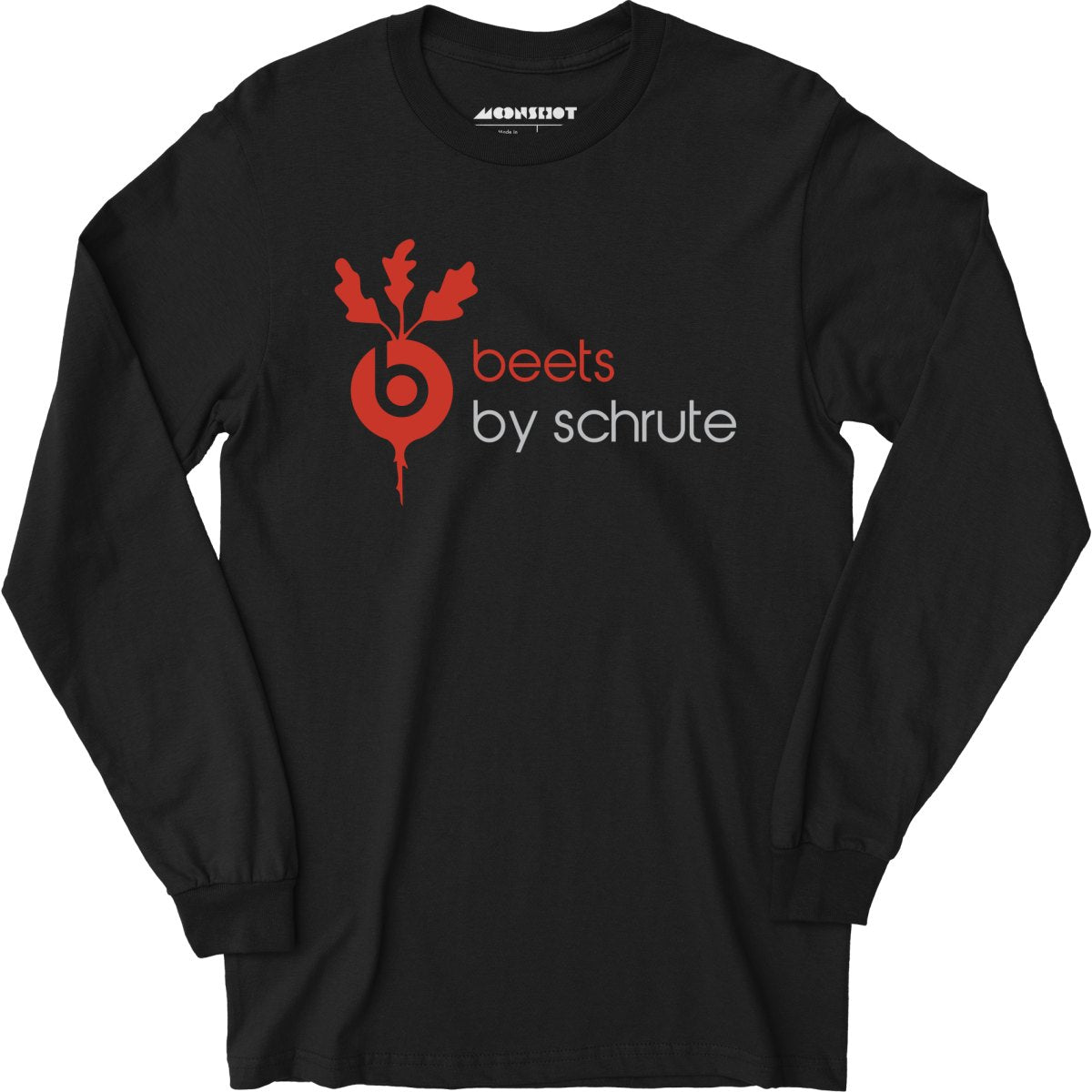 Beets by Schrute - Long Sleeve T-Shirt