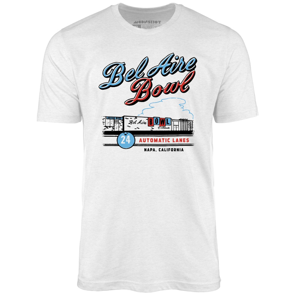 Bel Aire Bowl - Napa, CA - Vintage Bowling Alley - Unisex T-Shirt