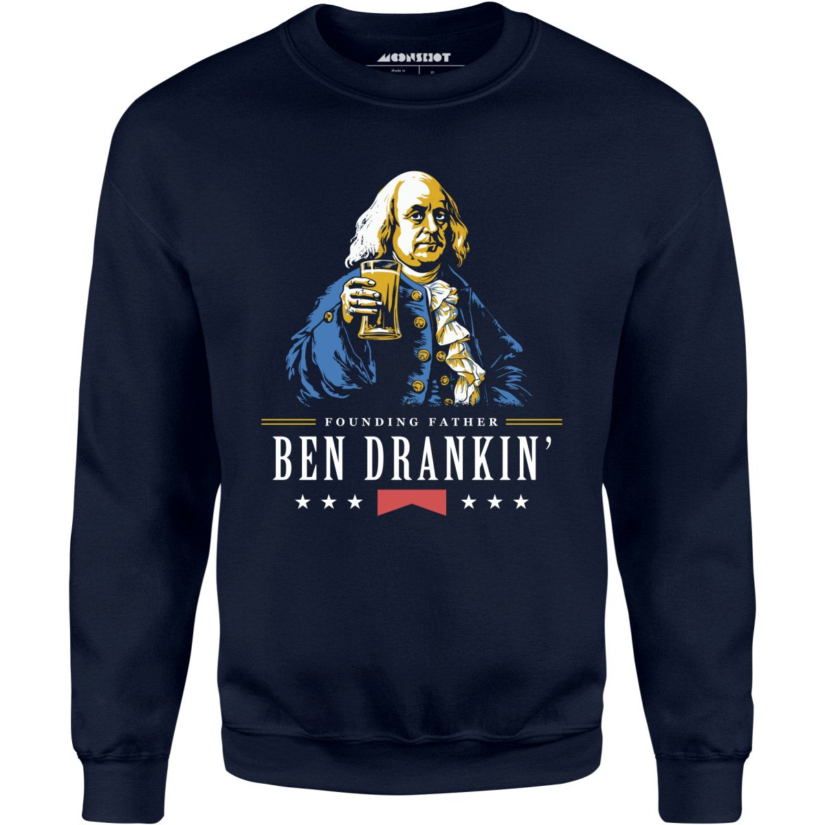 Ben Drankin' Founding Father - Unisex Sweatshirt