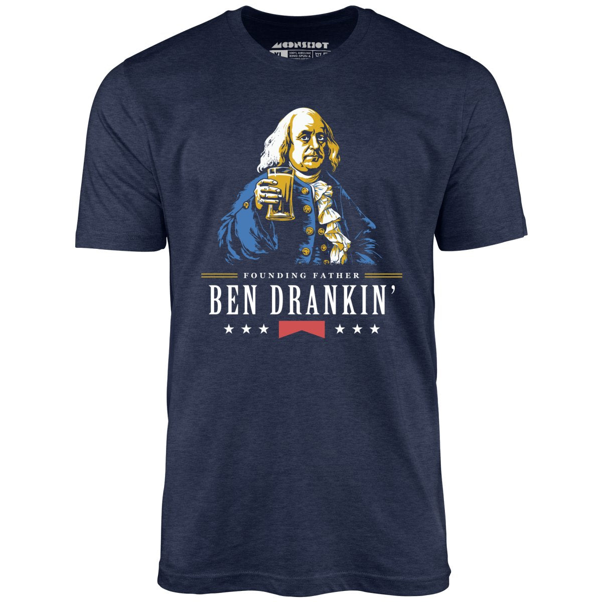 Ben Drankin' Founding Father - Unisex T-Shirt