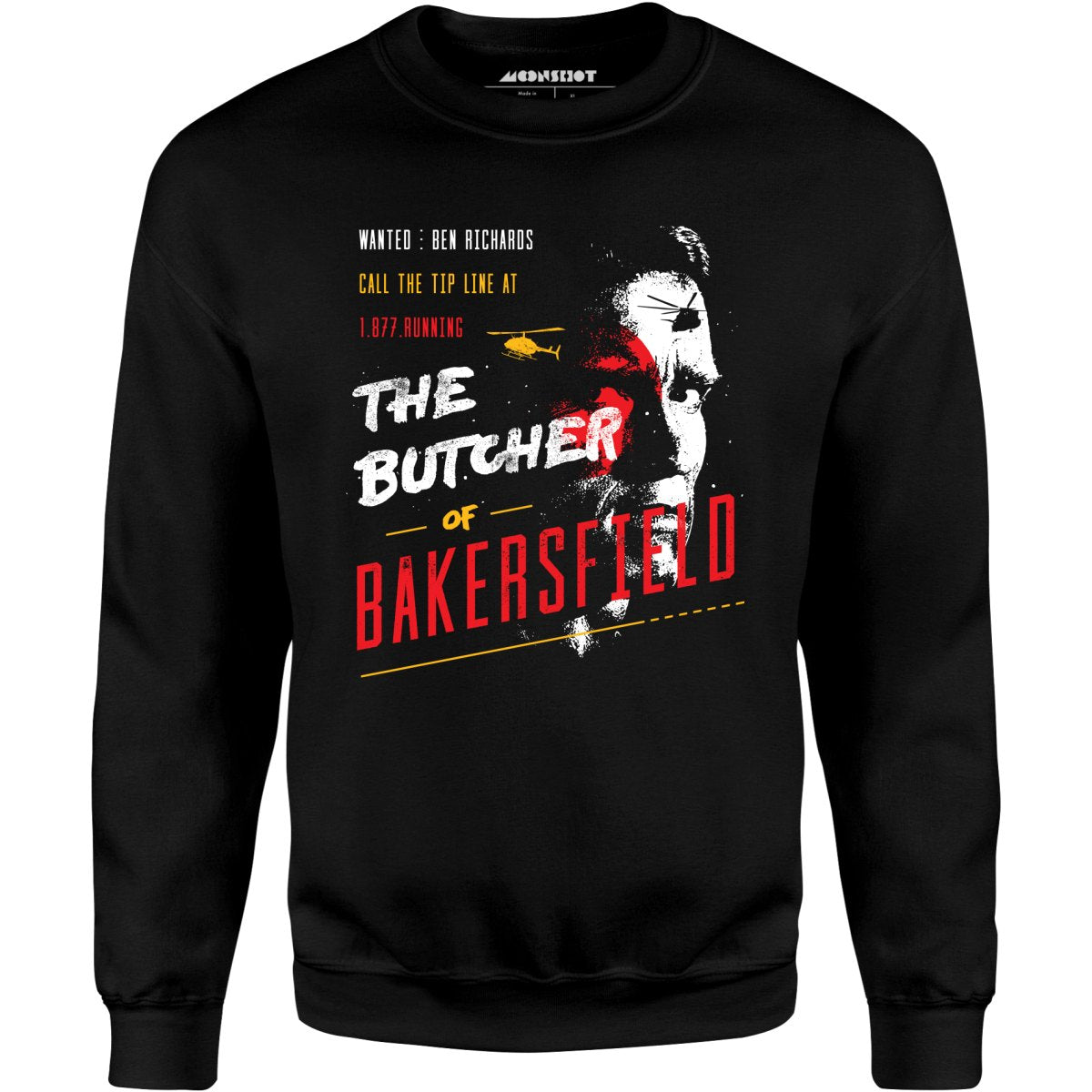 Ben Richards - Butcher of Bakersfield - Unisex Sweatshirt