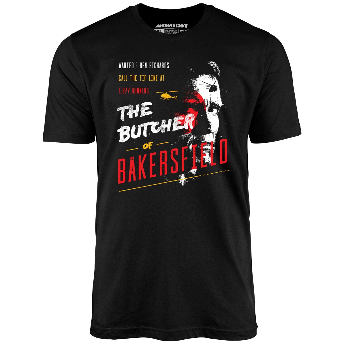 Ben Richards - Butcher of Bakersfield - Unisex T-Shirt