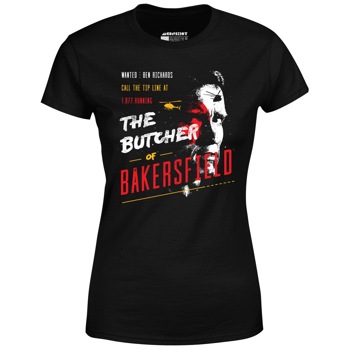 Ben Richards - Butcher of Bakersfield - Women's T-Shirt